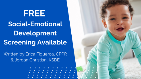 FREE Social-Emotional Development Screening Available